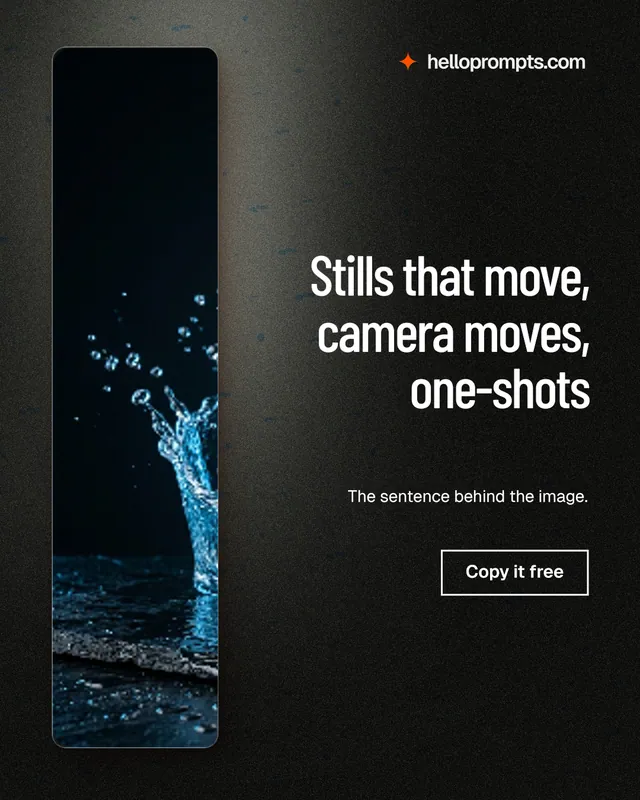Instagram portrait post for HelloPrompts: "Stills that move, camera moves, one-shots". Dark deco style, right layout, dark palette in black, grey.