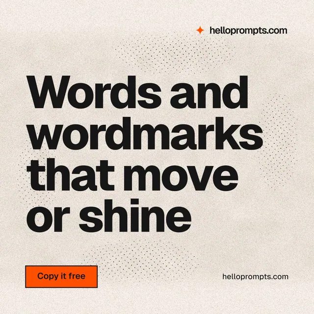 Instagram post for HelloPrompts: "Words and wordmarks that move or shine". Ink sticker style, poster layout, light palette in orange, grey.