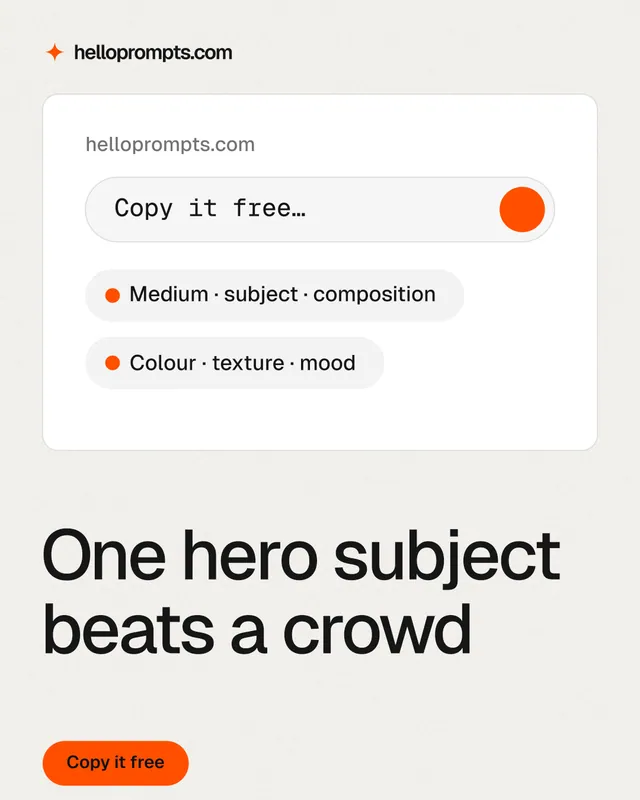 Instagram portrait post for HelloPrompts: "One hero subject beats a crowd". Data card style, bottom layout, light palette in white, grey.