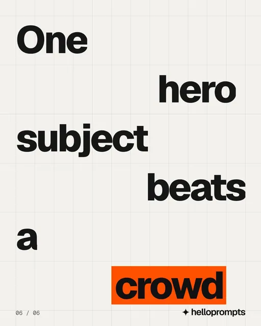 Video for HelloPrompts: "One hero subject beats a crowd". Kinetic type grid, 6.0 s, light palette.