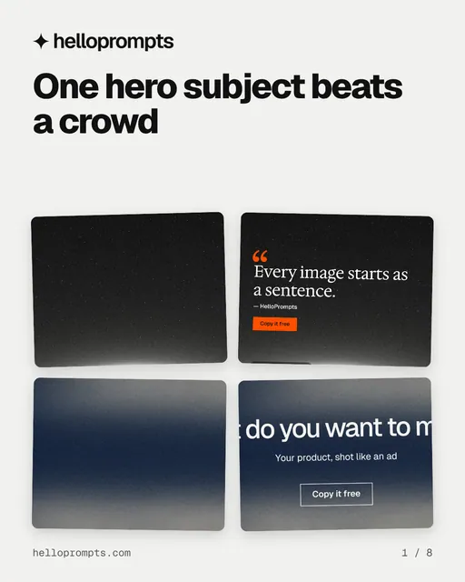 Carousel for HelloPrompts: "One hero subject beats a crowd". Collection carousel, 8 slides, light palette.