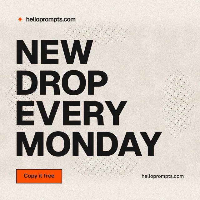 Instagram post for HelloPrompts: "New drop every Monday". Ink sticker style, poster layout, light palette in orange, grey.