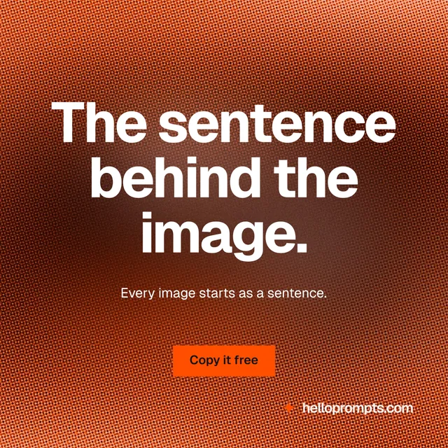 Instagram post for HelloPrompts: "The sentence behind the image." Swiss style, centred layout, dark palette in red, orange.