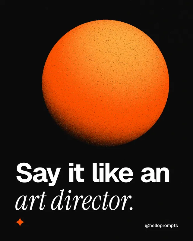 Instagram portrait post for HelloPrompts: "Say it like an art director." Auto 4x5 style, technique:shader field layout, dark palette in black, orange.
