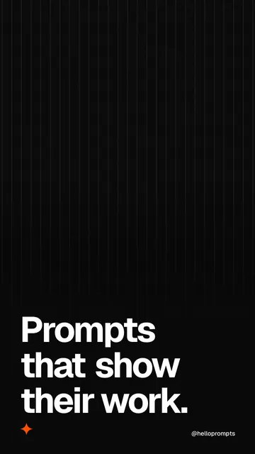 Video for HelloPrompts: "Prompts that show their work.". Shader loop, 6.0 s, dark palette.