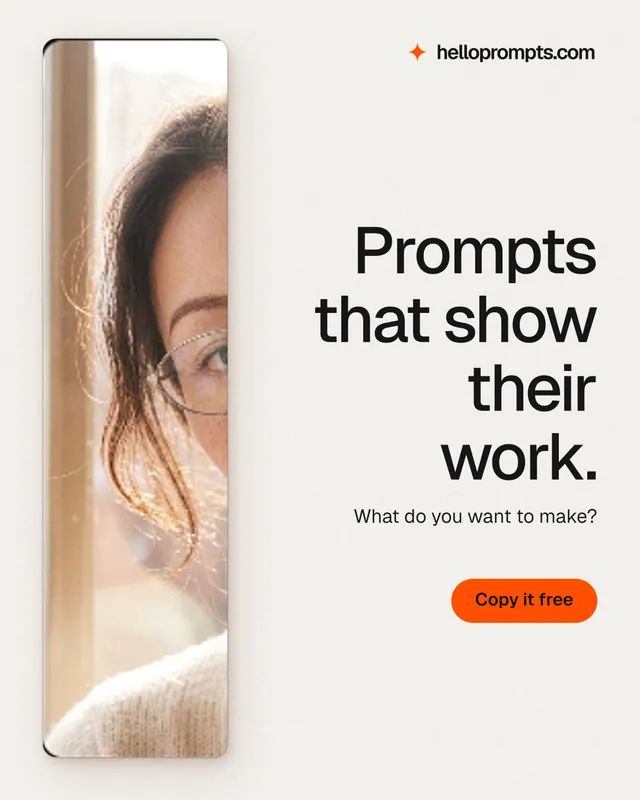 Instagram portrait post for HelloPrompts: "Prompts that show their work." Data card style, right layout, light palette in white, orange.