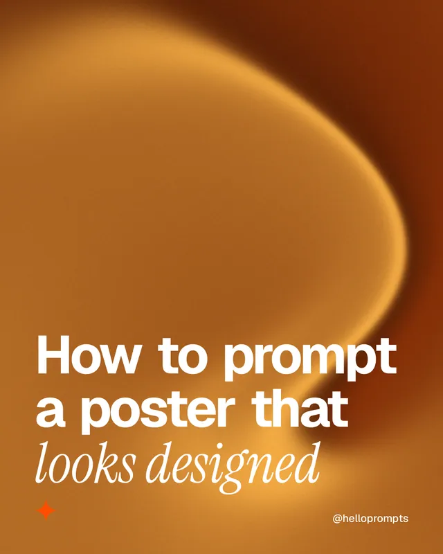 Instagram portrait post for HelloPrompts: "How to prompt a poster that looks designed". Auto 4x5 style, technique:shader field layout, light palette in orange, brown.
