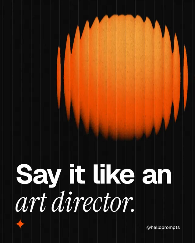 Instagram portrait post for HelloPrompts: "Say it like an art director." Auto 4x5 style, technique:shader field layout, dark palette in black, orange.