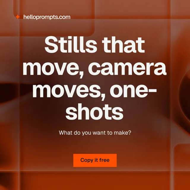 Instagram post for HelloPrompts: "Stills that move, camera moves, one-shots". Swiss style, centred layout, dark palette in red, orange, grey.