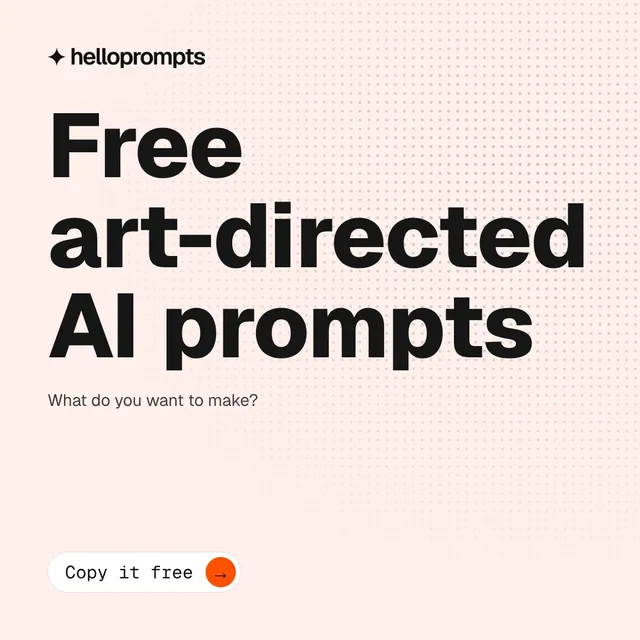 Video for HelloPrompts: "Free art-directed AI prompts". Doc motion loop, 8.0 s, light palette.