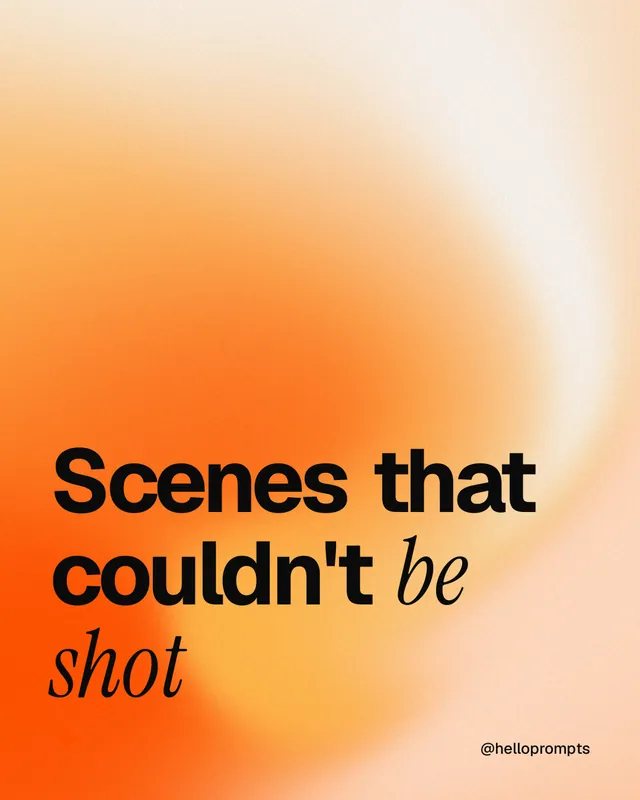 Instagram portrait post for HelloPrompts: "Scenes that couldn't be shot". Auto 4x5 style, technique:shader field layout, light palette in orange.