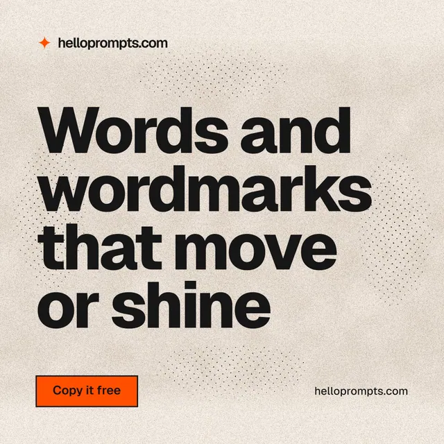 Instagram post for HelloPrompts: "Words and wordmarks that move or shine". Ink sticker style, poster layout, light palette in orange, grey.