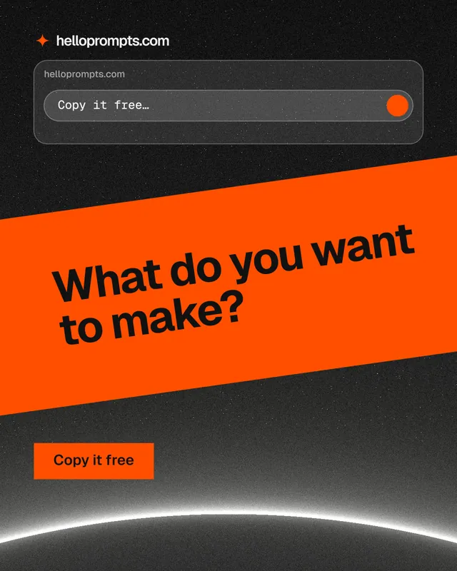 Instagram portrait post for HelloPrompts: "What do you want to make?" Swiss style, diagonal layout, dark palette in orange, black.