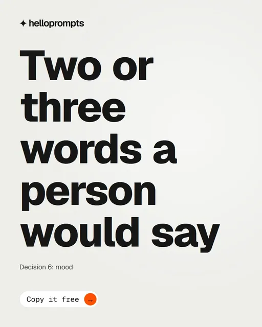 Video for HelloPrompts: "Two or three words a person would say". Doc motion loop, 8.0 s, light palette.