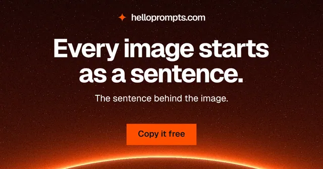 Social ad for HelloPrompts: "Every image starts as a sentence." Swiss style, centred layout, dark palette in black, red, orange.