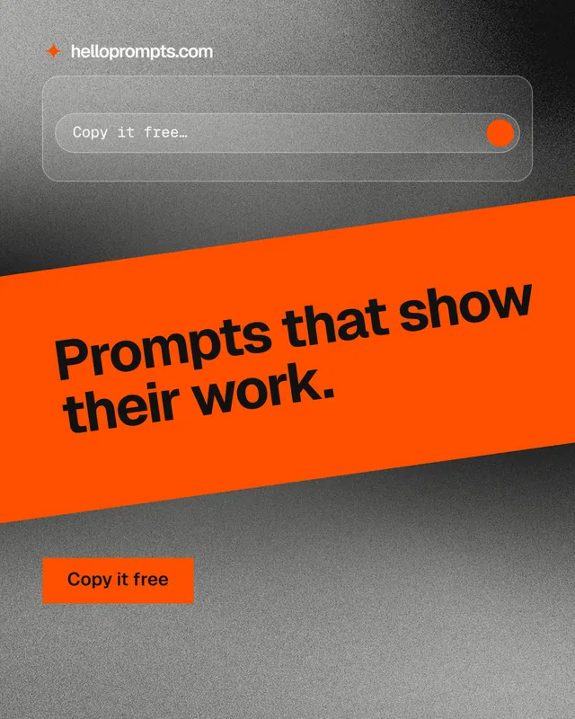 Instagram portrait post for HelloPrompts: "Prompts that show their work." Swiss style, diagonal layout, light palette in orange, grey.