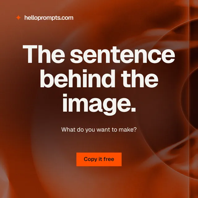Instagram post for HelloPrompts: "The sentence behind the image." Swiss style, centred layout, dark palette in red, orange.