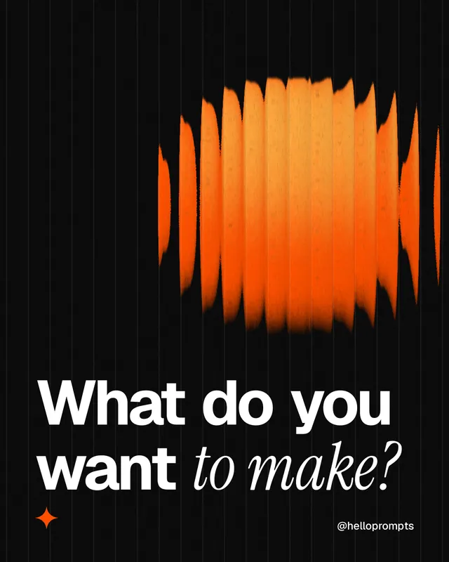 Instagram portrait post for HelloPrompts: "What do you want to make?" Auto 4x5 style, technique:shader field layout, dark palette in black, brown.