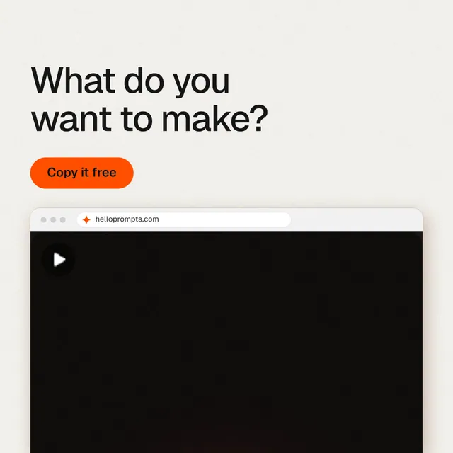 Instagram post for HelloPrompts: "What do you want to make?" Data card style, browser layout, light palette in white, black, orange.