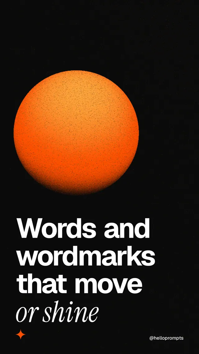 Instagram story for HelloPrompts: "Words and wordmarks that move or shine". Auto 9x16 style, technique:shader field layout, dark palette in black, brown.