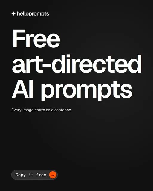 Video for HelloPrompts: "Free art-directed AI prompts". Doc motion loop, 8.0 s, dark palette.