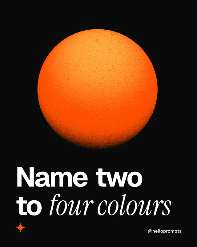 Instagram portrait post for HelloPrompts: "Name two to four colours". Auto 4x5 style, technique:shader field layout, dark palette in black, orange.