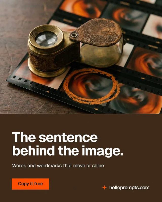 Instagram portrait post for HelloPrompts: "The sentence behind the image." Swiss style, bottom layout, dark palette in orange, grey, black.