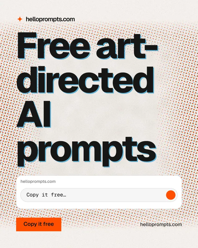 Instagram portrait post for HelloPrompts: "Free art-directed AI prompts". Retro print style, poster layout, light palette in orange, white, grey.
