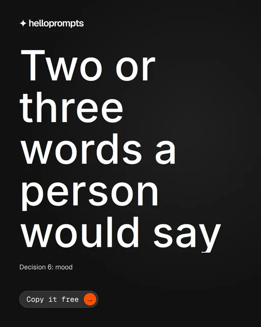 Video for HelloPrompts: "Two or three words a person would say". Doc motion loop, 8.0 s, dark palette.