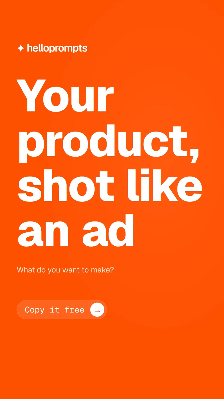 Video for HelloPrompts: "Your product, shot like an ad". Doc motion loop, 8.0 s, light palette.