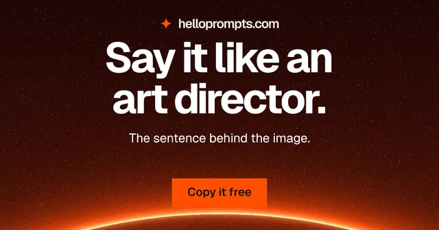 Social ad for HelloPrompts: "Say it like an art director." Swiss style, centred layout, dark palette in black, red, orange.