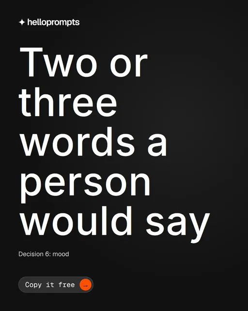 Video for HelloPrompts: "Two or three words a person would say". Doc motion loop, 6.0 s, dark palette.