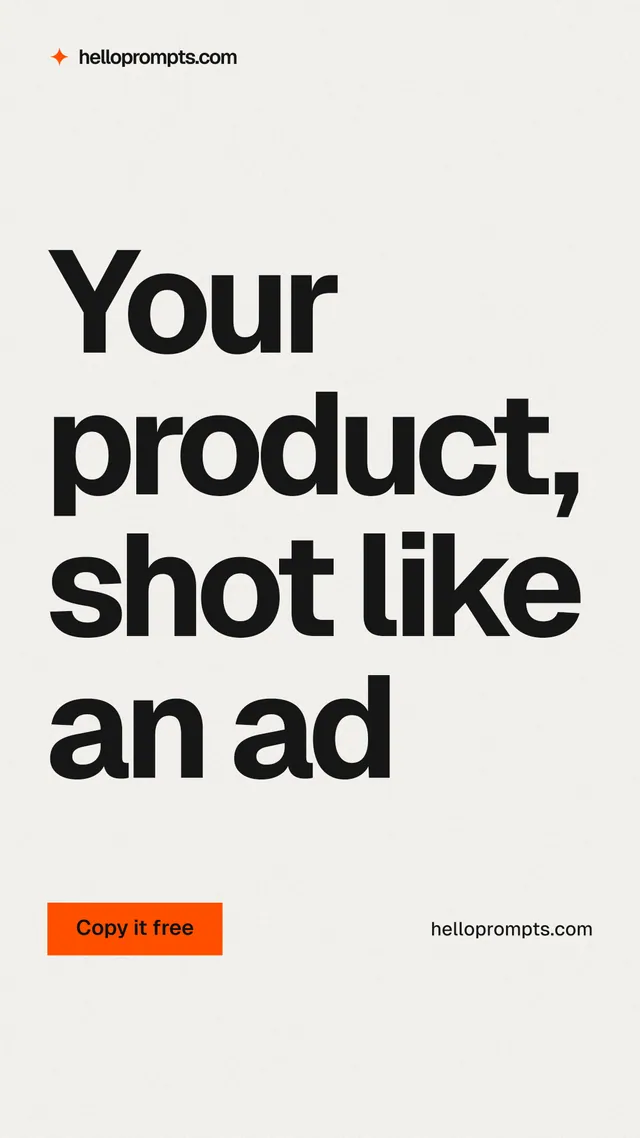 Instagram story for HelloPrompts: "Your product, shot like an ad". Swiss style, poster layout, light palette in white, grey.