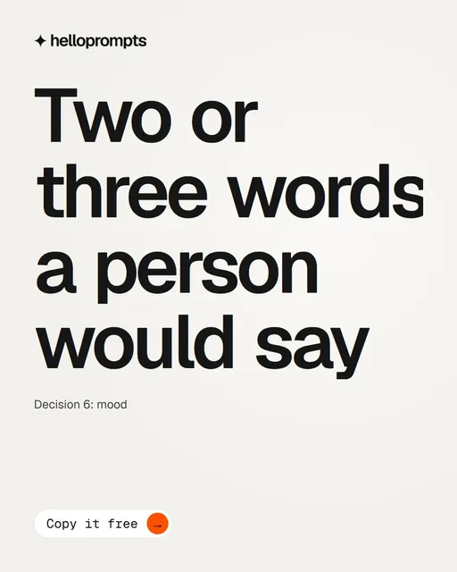 Video for HelloPrompts: "Two or three words a person would say". Doc motion loop, 7.0 s, light palette.