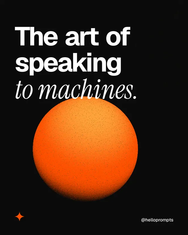 Instagram portrait post for HelloPrompts: "The art of speaking to machines." Auto 4x5 style, technique:shader field layout, dark palette in black, brown.