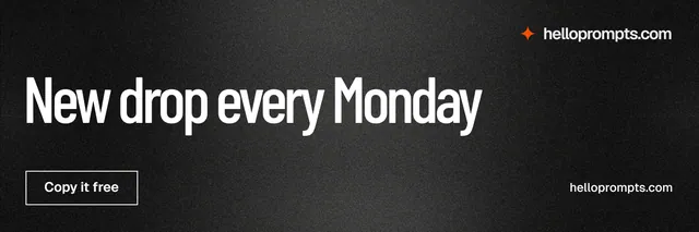 X header for HelloPrompts: "New drop every Monday". Dark deco style, poster layout, dark palette in black, grey.
