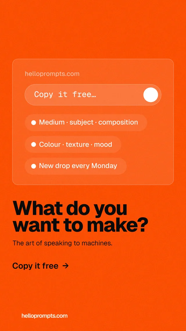 Instagram story for HelloPrompts: "What do you want to make?" Turn card style, bottom layout, light palette in orange.