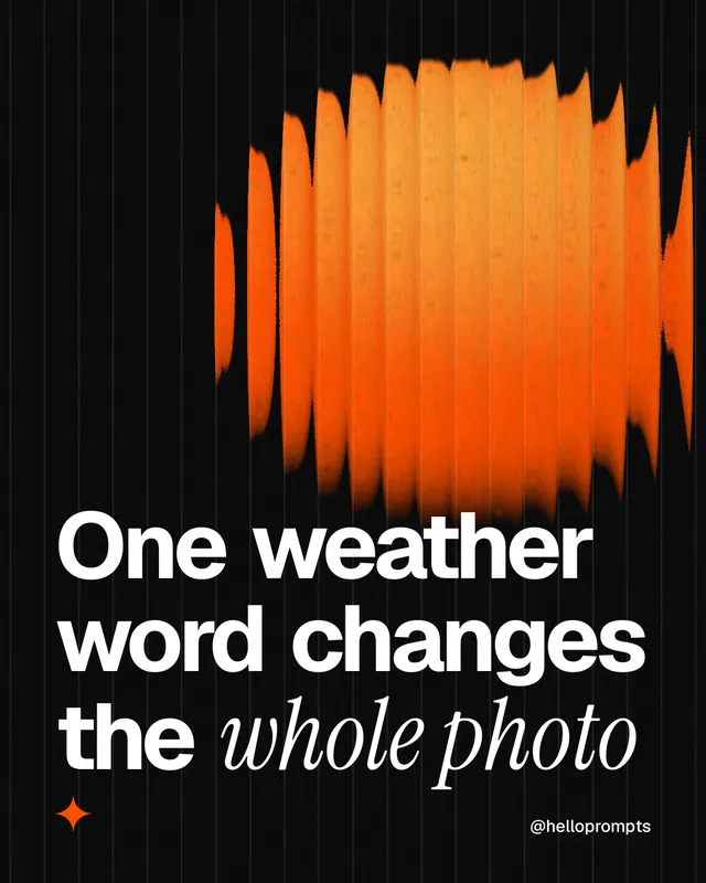 Instagram portrait post for HelloPrompts: "One weather word changes the whole photo". Auto 4x5 style, technique:shader field layout, dark palette in orange, black.