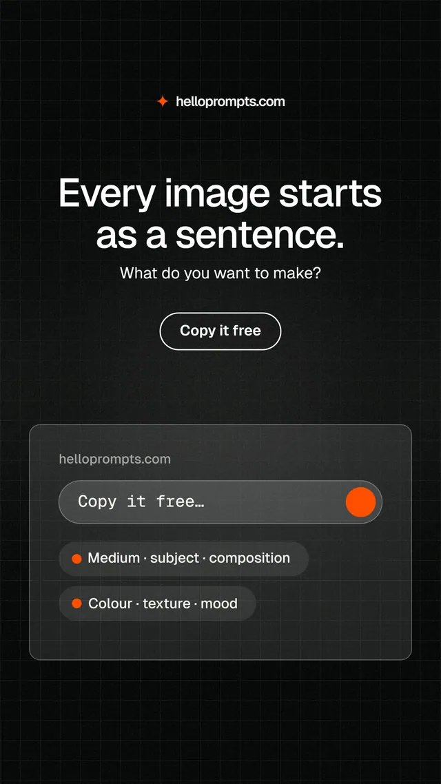 Instagram story for HelloPrompts: "Every image starts as a sentence." Phosphor atlas style, centred layout, dark palette in black, grey.