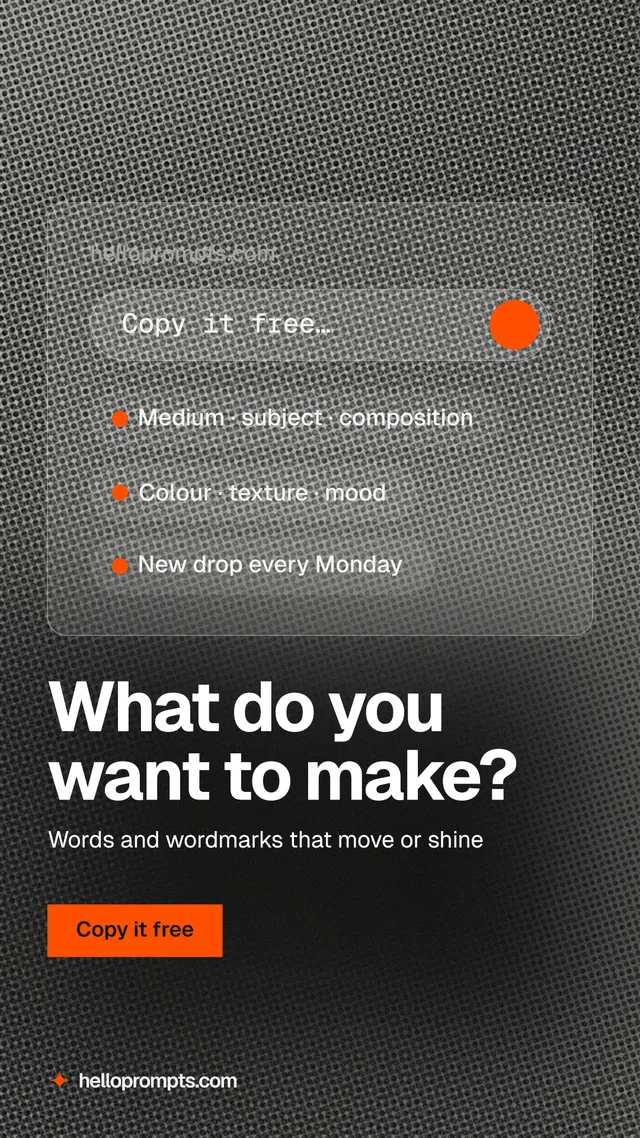 Instagram story for HelloPrompts: "What do you want to make?" Swiss style, bottom layout, dark palette in black, grey.