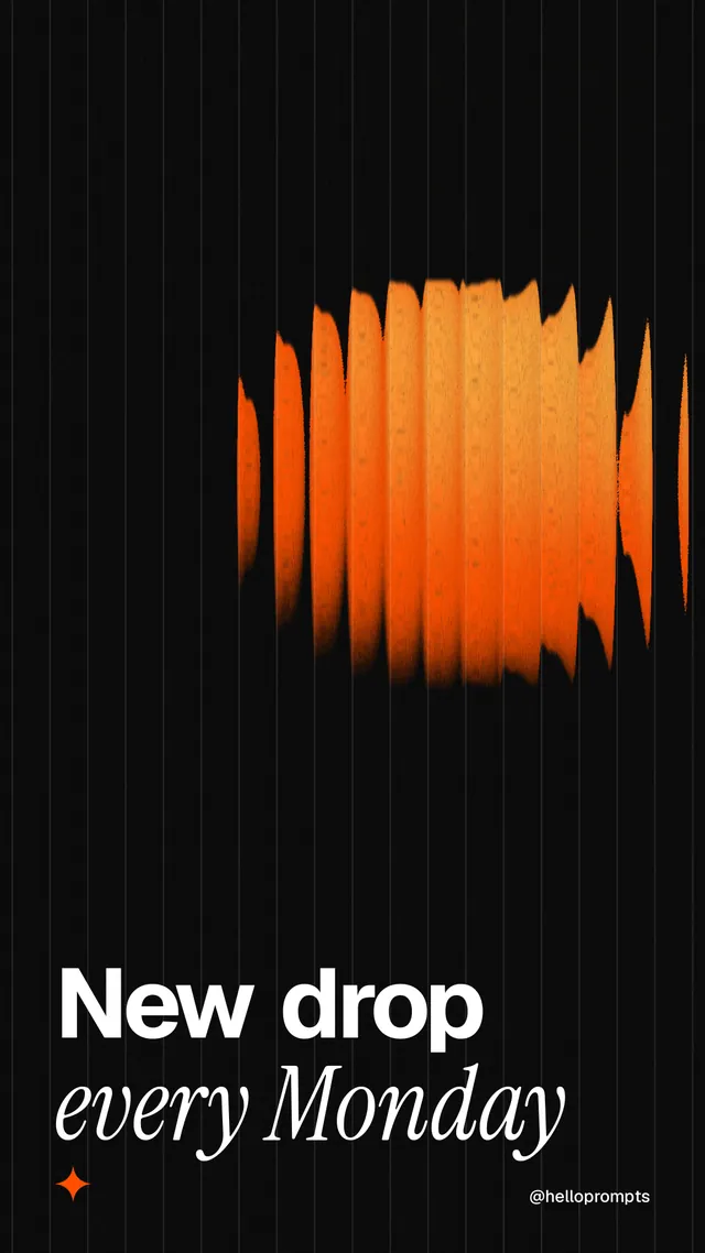 Instagram story for HelloPrompts: "New drop every Monday". Auto 9x16 style, technique:shader field layout, dark palette in black, orange.