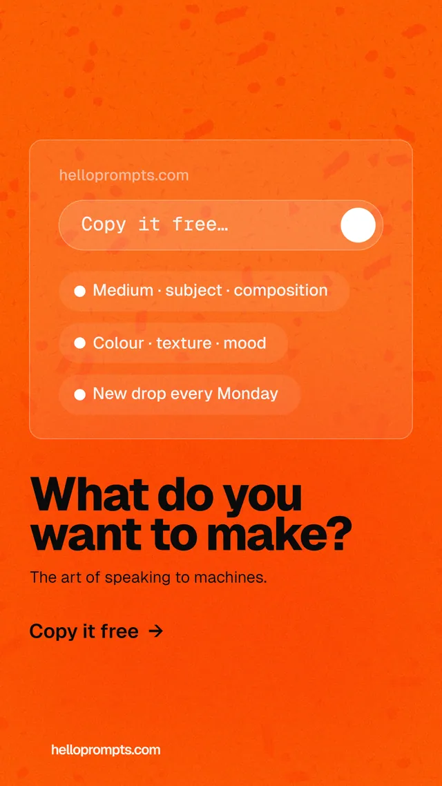 Instagram story for HelloPrompts: "What do you want to make?" Turn card style, bottom layout, light palette in orange.