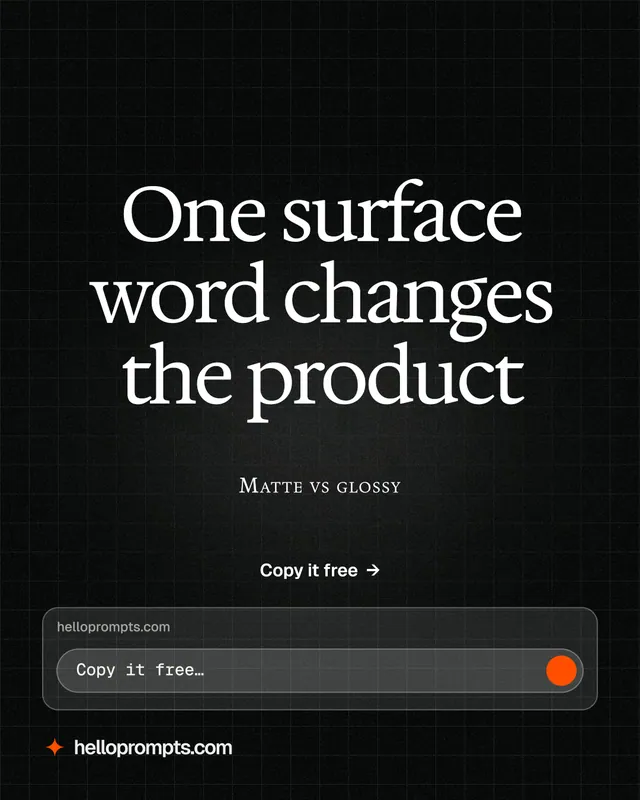 Instagram portrait post for HelloPrompts: "One surface word changes the product". Phosphor atlas style, smallcaps layout, dark palette in black, grey.