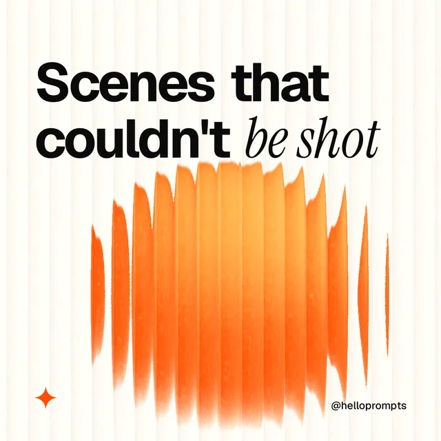 Instagram post for HelloPrompts: "Scenes that couldn't be shot". Auto 1x1 style, technique:shader field layout, light palette in orange, white.