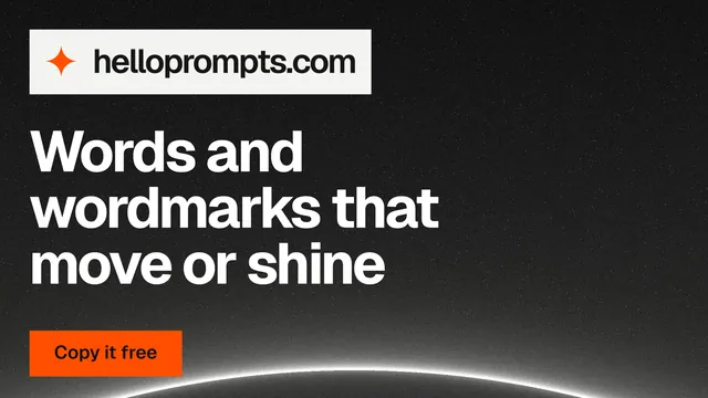 Landscape graphic for HelloPrompts: "Words and wordmarks that move or shine". Swiss style, announce layout, dark palette in orange, black, grey.