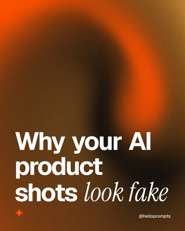 Instagram portrait post for HelloPrompts: "Why your AI product shots look fake". Auto 4x5 style, technique:shader field layout, dark palette in orange.