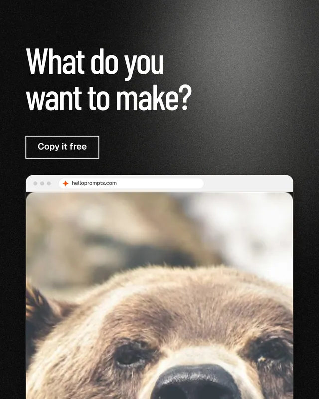 Instagram portrait post for HelloPrompts: "What do you want to make?" Dark deco style, browser layout, light palette in grey, black, orange.