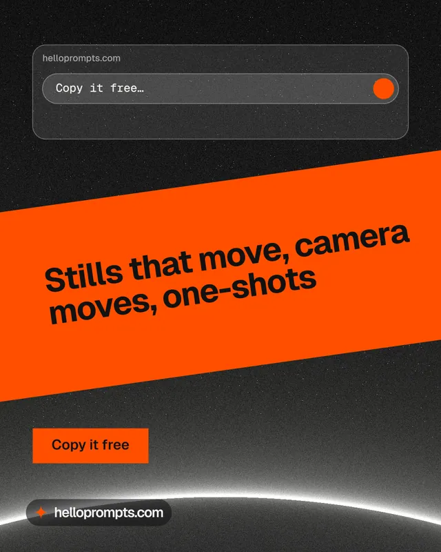 Instagram portrait post for HelloPrompts: "Stills that move, camera moves, one-shots". Swiss style, diagonal layout, dark palette in orange, black.