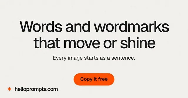 Social ad for HelloPrompts: "Words and wordmarks that move or shine". Data card style, centred layout, light palette in white, grey.