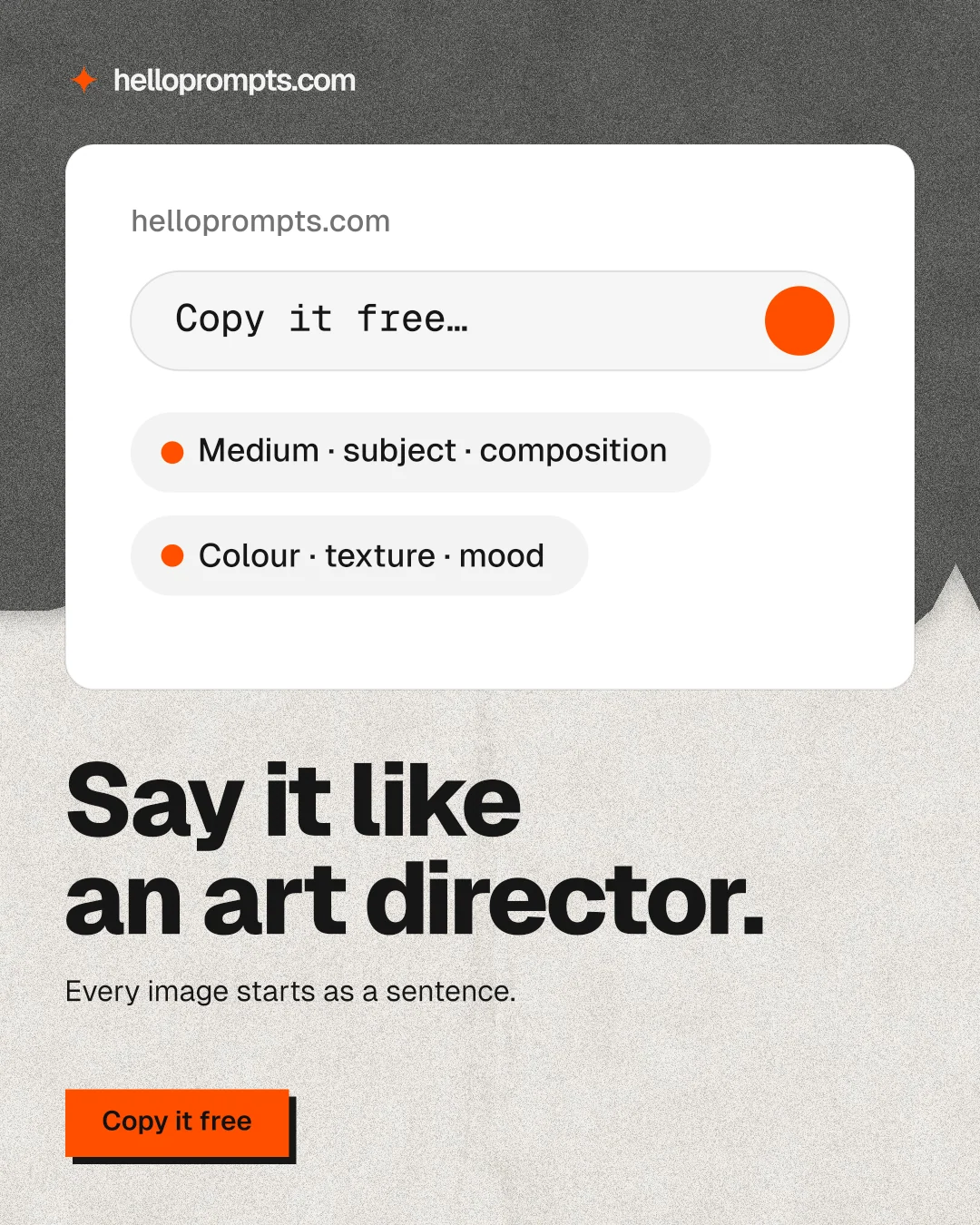 Instagram portrait post for HelloPrompts: "Say it like an art director." Paper trio style, bottom layout, light palette in white, grey.
